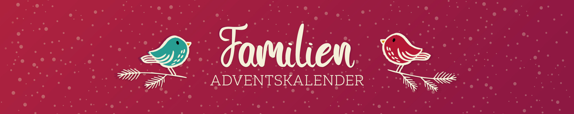 Dein Familienadventskalender 2025